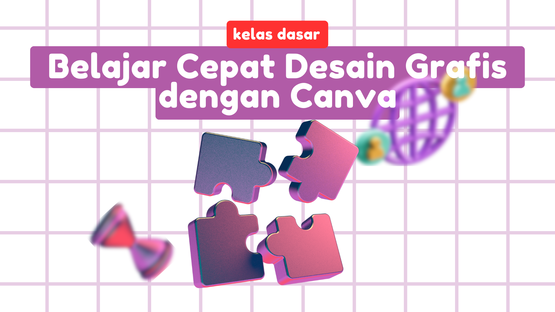 (Akan Datang) Belajar Cepat Desain Grafis dengan Canva